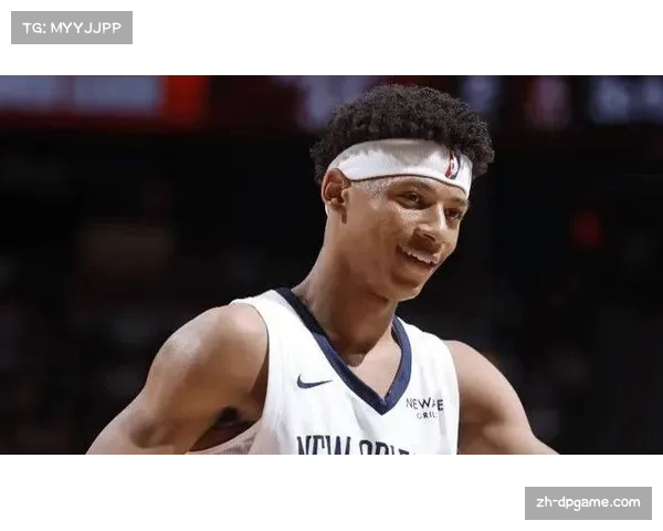 普尔次节火力全开砍下14分锡安强势回应单节10分上演巅峰飙分大战